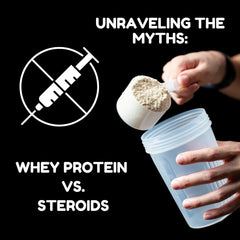Unraveling the Myths: Whey Protein vs. Steroids – Nourishing Truths for Fitness Enthusiasts