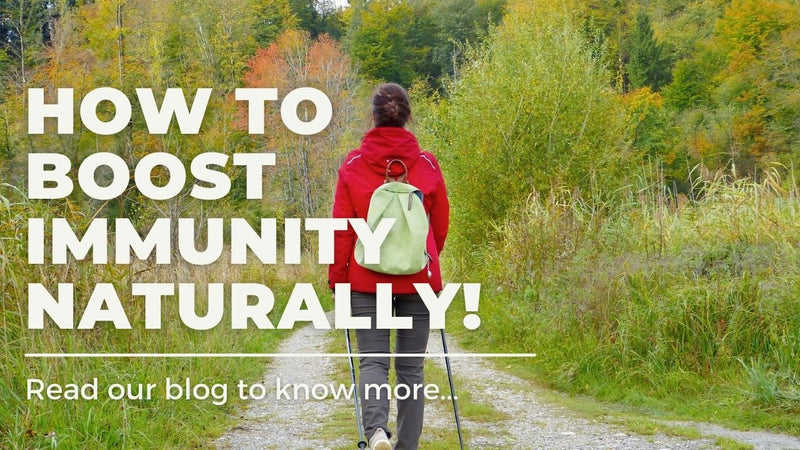 How to Boost Immunity naturally?